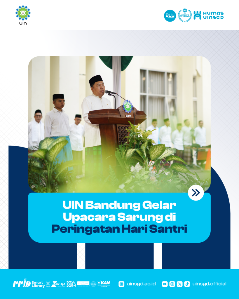 Peringatan Hari Santri 2024, UIN Sunan Gunung Djati Bandung Gelar Upacara Sarung: Belajar dan Mengabdi Jadi Karakternya