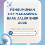 Inilah Penetapan UKT Mahasiswa Baru SNBP! Pembayaran Mulai 07 Mei 2025