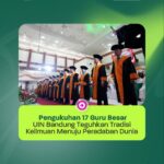 Pengukuhan 17 Guru Besar UIN Bandung Teguhkan Tradisi Keilmuan Menuju Peradaban Dunia