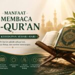 5 Manfaat Membaca Al-Qur’an dalam Kehidupan Sehari-hari