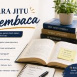 Cara Jitu Membaca agar Lebih Fokus dan Mudah Memahami Isi Bacaan