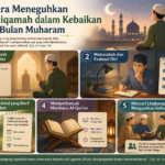 5 Cara Meneguhkan Istiqamah dalam Kebaikan di Bulan Muharam