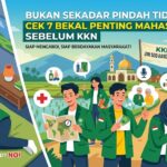 Bukan Sekadar Pindah Tidur, Cek 7 Bekal Penting Mahasiswa Sebelum KKN